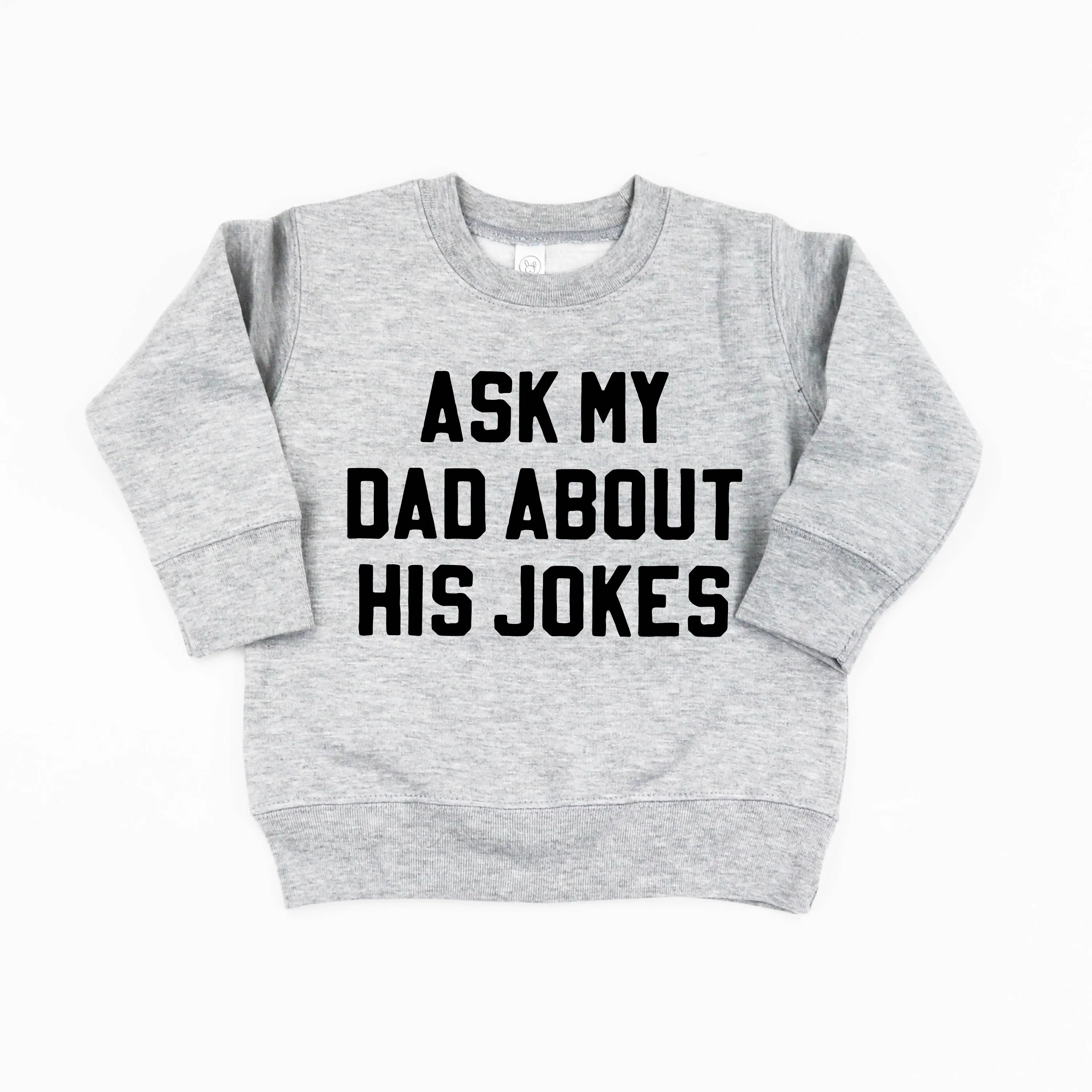 Ask My Dad About His Jokes - Child Sweater