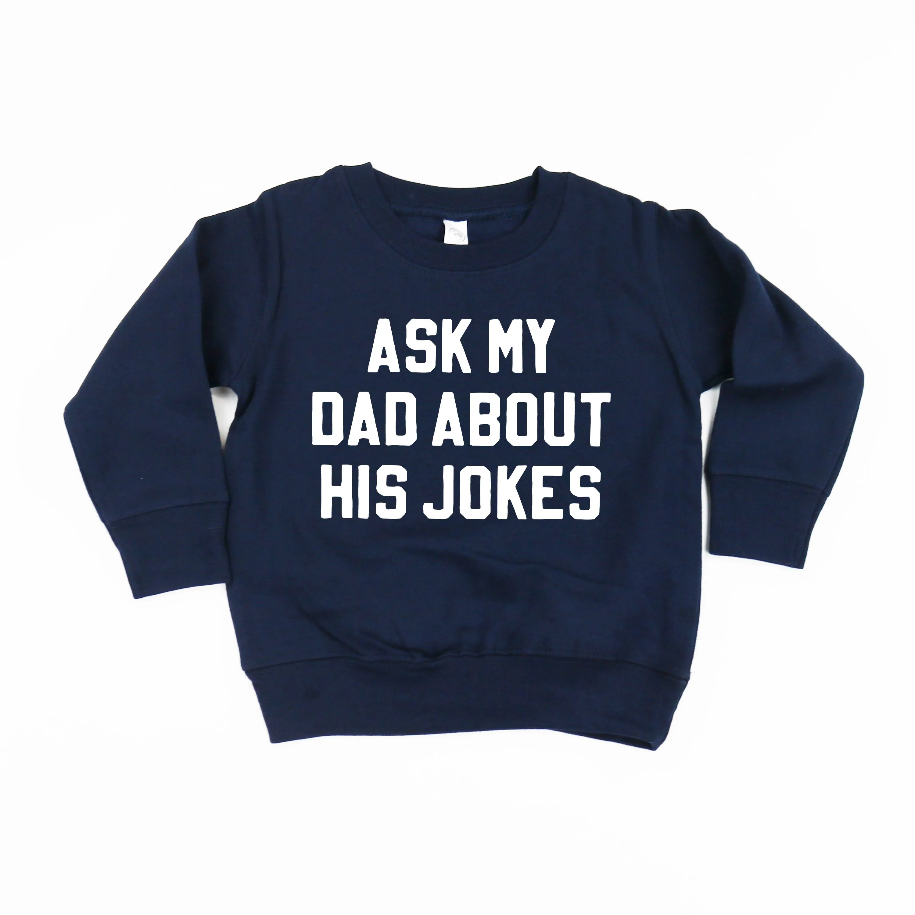 Ask My Dad About His Jokes - Child Sweater