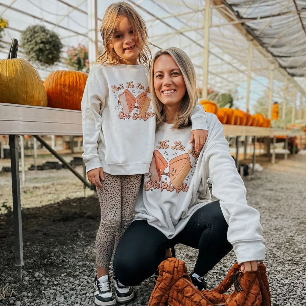 Pie, Pie, Pie Sweatshirt