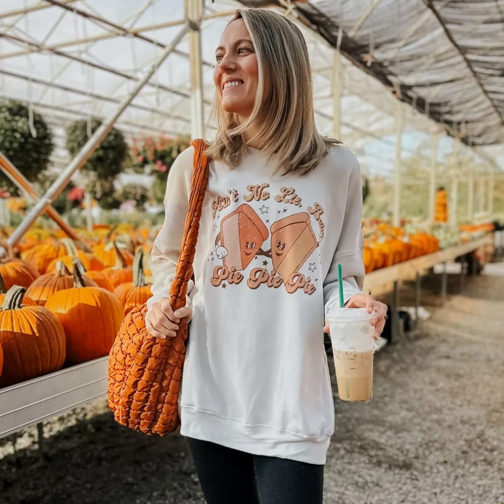 Pie, Pie, Pie Sweatshirt