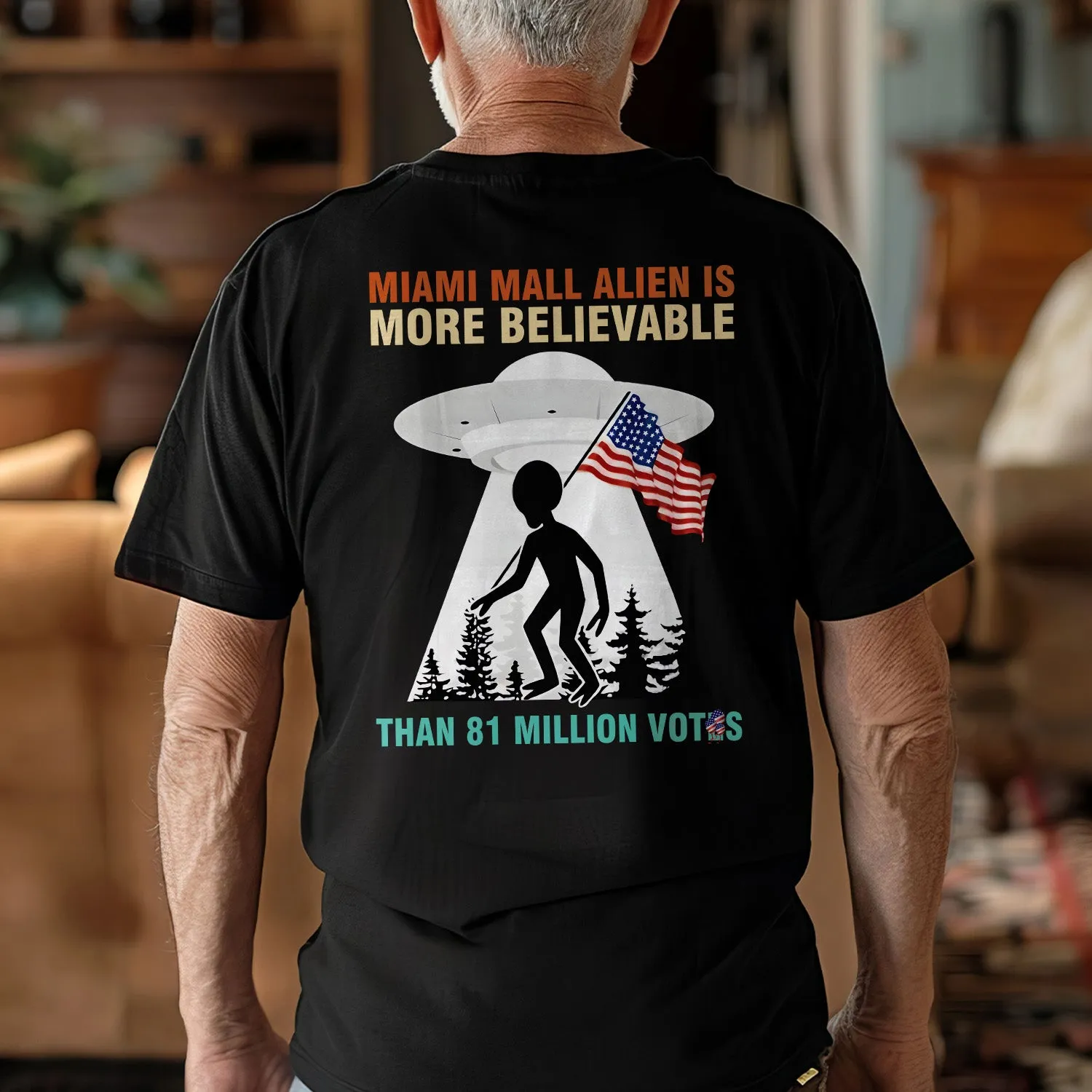 Teesdily | American Flag Alien Shirt, Miami Mall Alien Is More Believable Tee Sweatshirt Hoodie Mug, Funny Shirt, Ufo Shirt