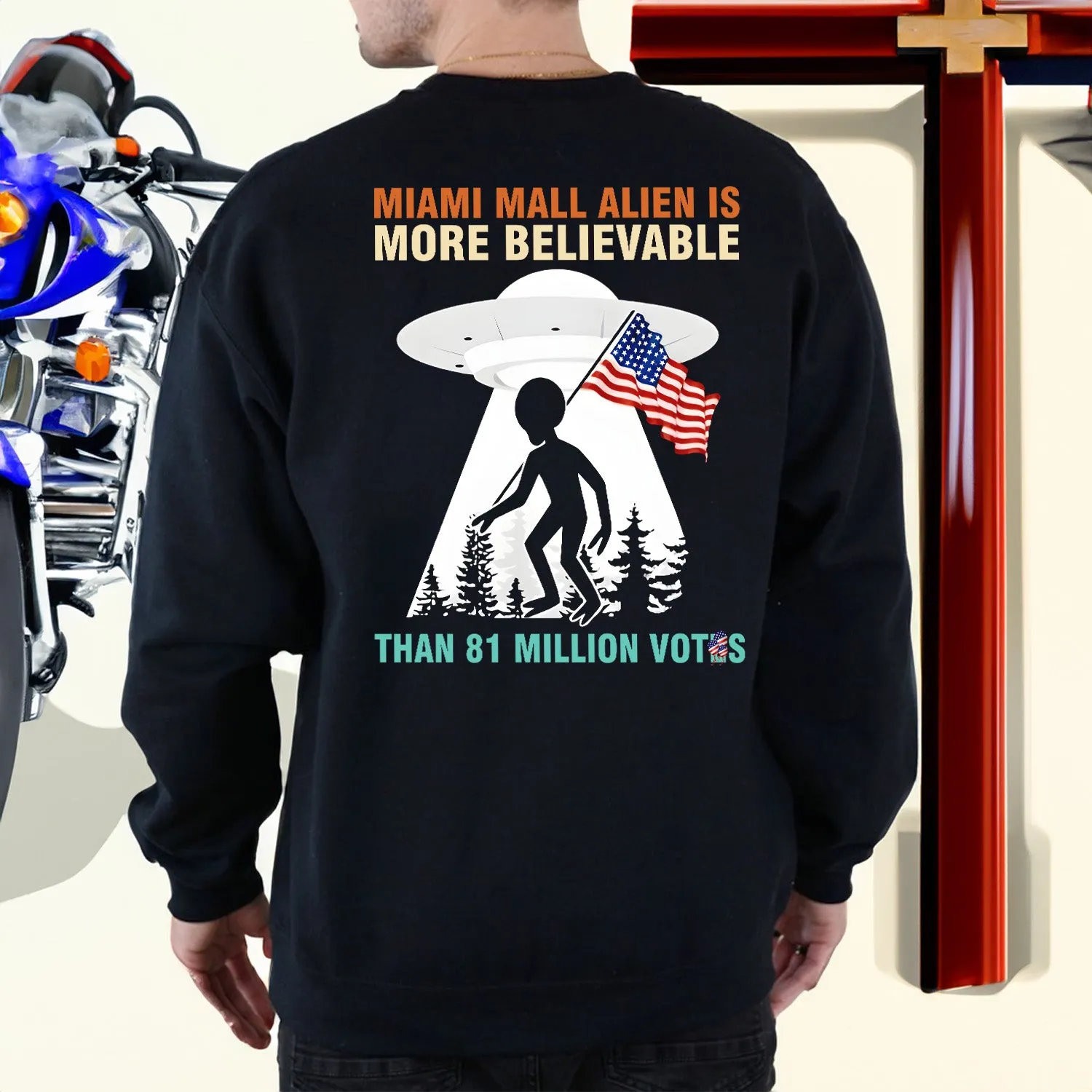 Teesdily | American Flag Alien Shirt, Miami Mall Alien Is More Believable Tee Sweatshirt Hoodie Mug, Funny Shirt, Ufo Shirt