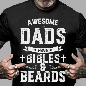 Teesdily | Awesome Dad Have Bibles And Beards Shirt Father's Day Gift, Jesus Lovers, Beards Man Tee, Christian Gifts, Daddy Tee Sweatshirt Hoodie Mug