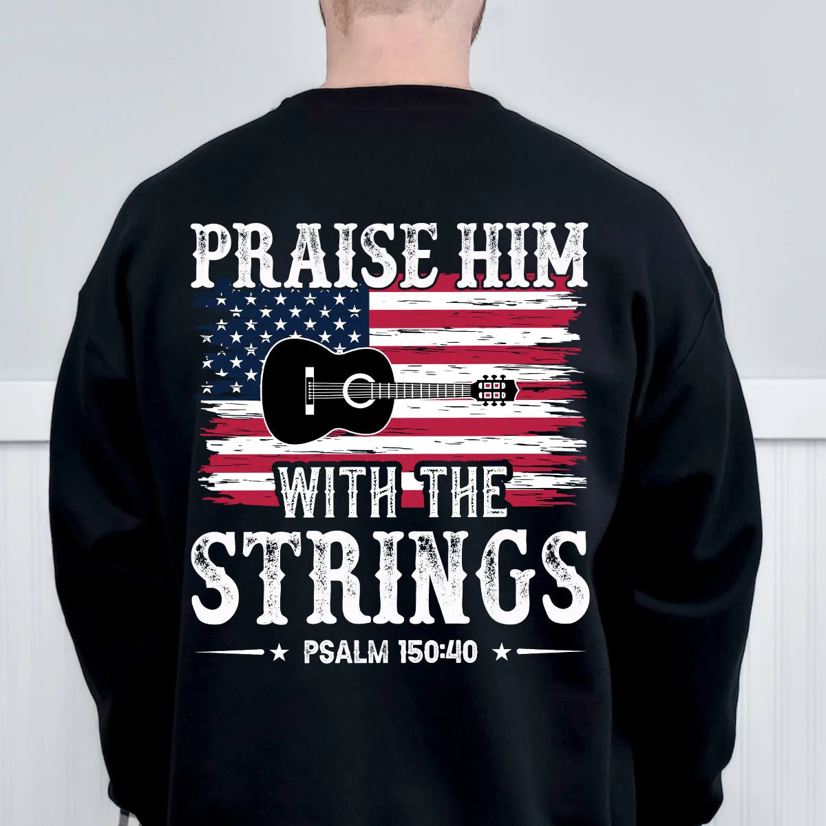 Teesdily | Guitar Usa Flag Shirt, Praise Hime With The Strings Casual Hoodie Sweatshirt Mug, Independence Day Backside Shirt, Guitar Player Gifts